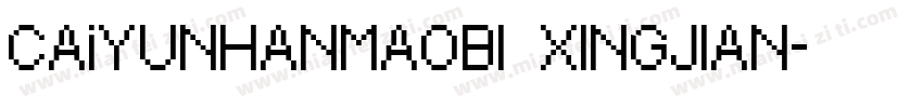 CAiYUNHANMAOBI XINGJIAN字体转换